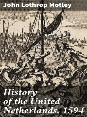 cover image of History of the United Netherlands, 1594